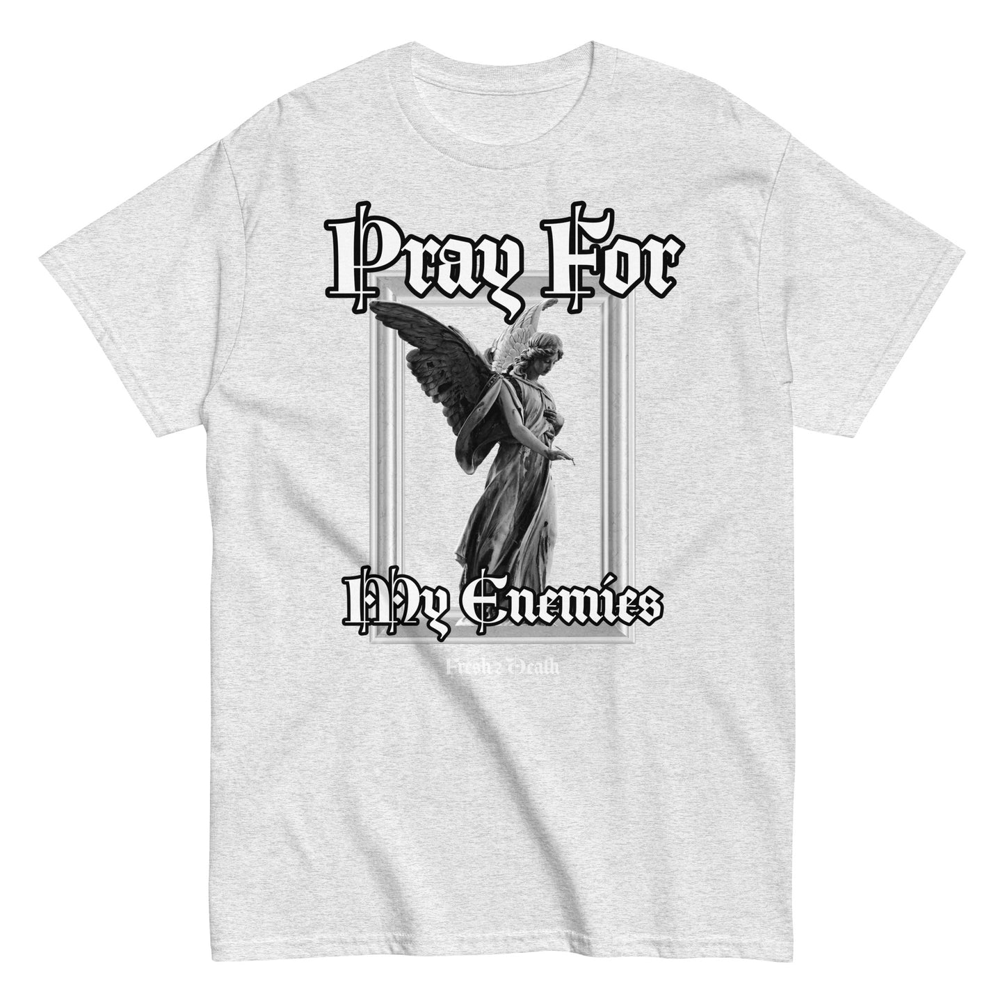 Pray For My Enemies T-Shirt