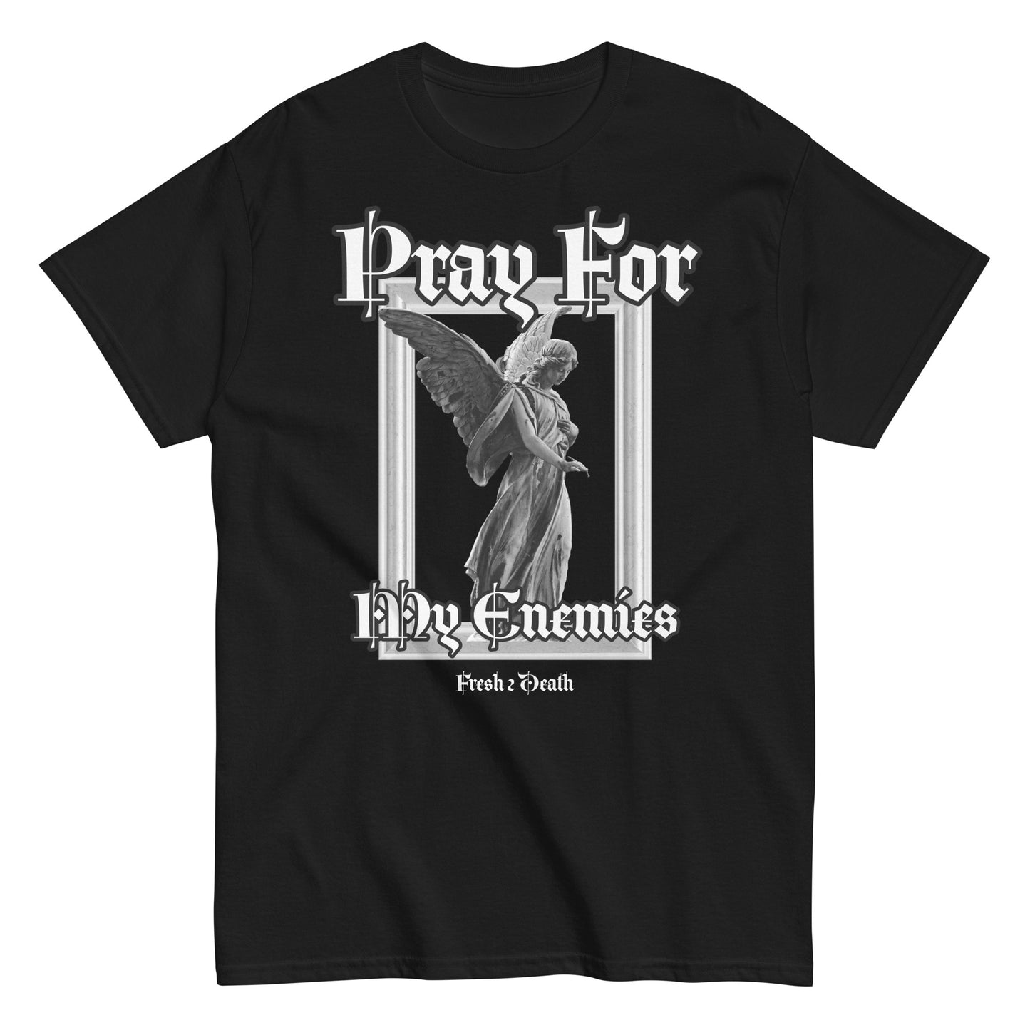 Pray For My Enemies T-Shirt